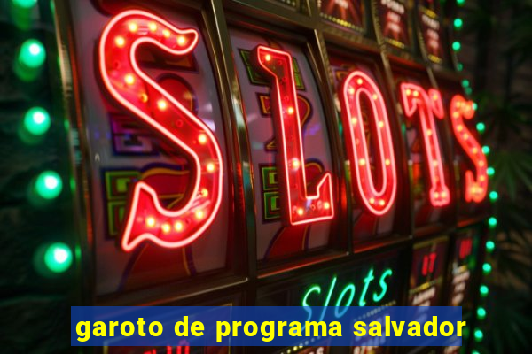 garoto de programa salvador